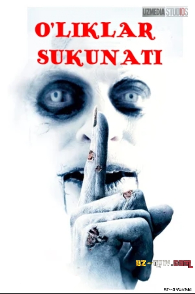 O'lik sukunat / O'liklar sukunati / Murdalar sukunati Uzbek tilida 2006