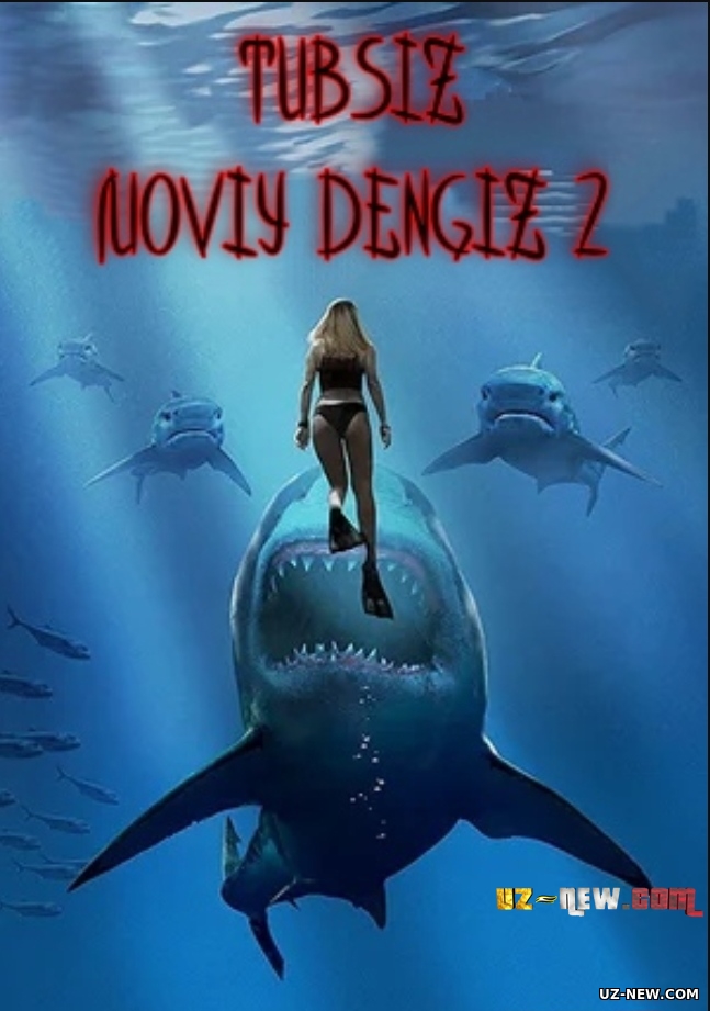 Tubsiz moviy dengiz 2 / Chuqur ko'k dengiz 2 (Uzbek tilida O'zbekcha tarjima kino 2018)