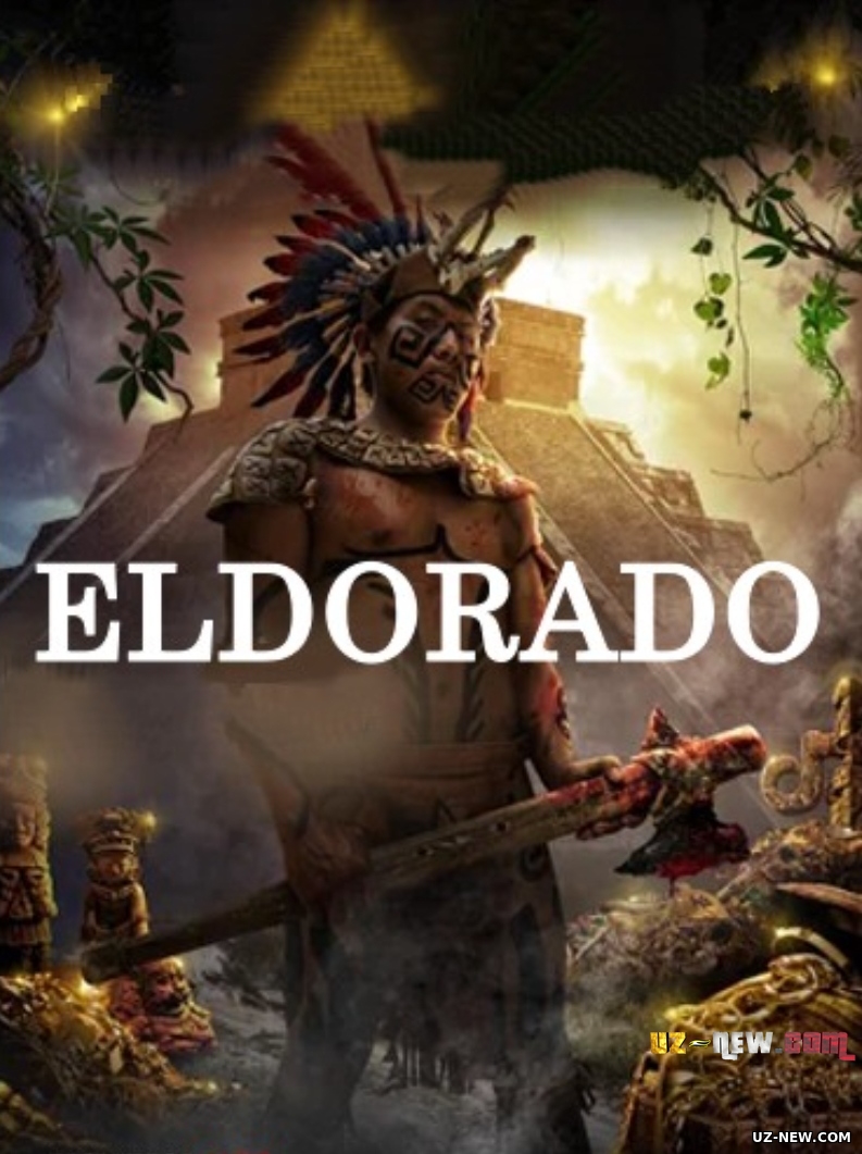 Eldorado: Oltin shahar / Yo'qolgan dunyo Uzbek tilida O'zbekcha tarjima kino 2016
