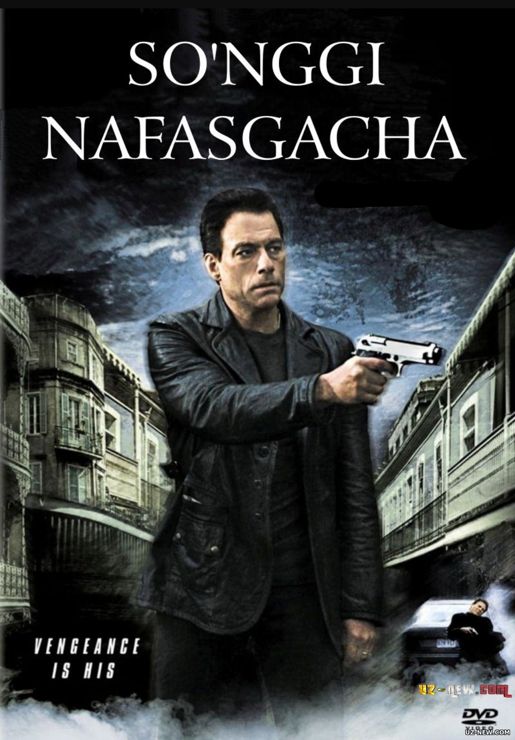 So'nggi nafasgacha / O'limgacha / O'lishgacha Van Dam ishtirokida Uzbek tilida 2007
