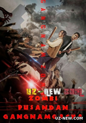 Zombi: Pusandan Gangnamgacha (Ujas kino Premyera Uzbek tilida) 2023