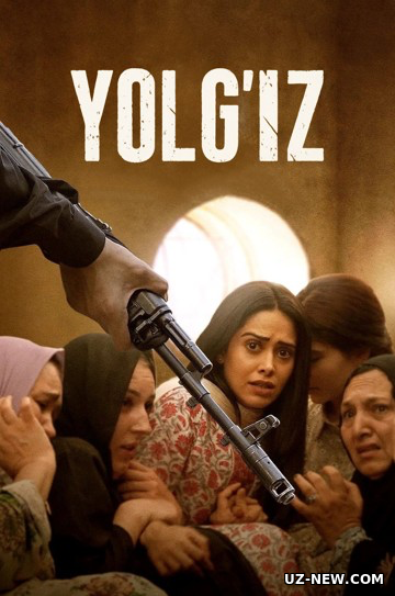 Yolg'iz / Aldangan Qiz 3 2023 Hind kino Uzbek tilida