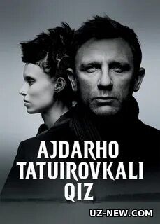 Ajdarho tatuirovkali qiz Premyera Uzbek tilida O'zbekcha 2011