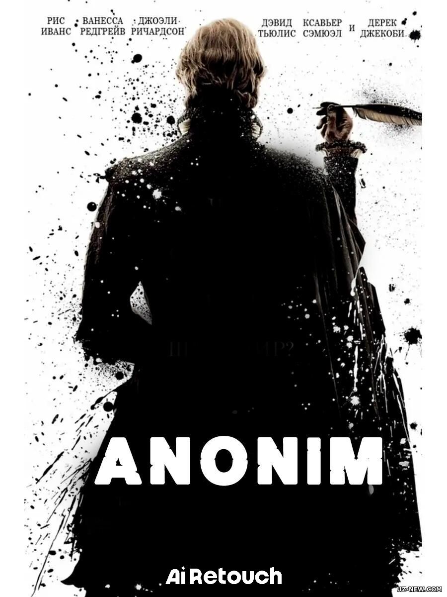 Anonim / Noma’lum / Yashirin / Sirli Britaniya filmi Uzbek tilida O'zbekcha 2011