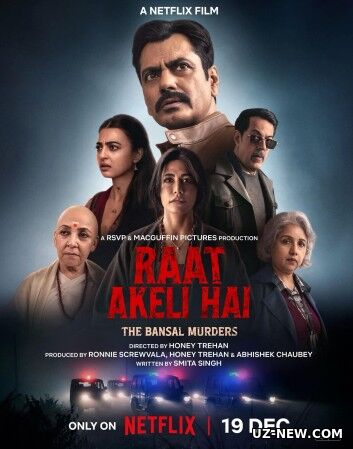 Bolalar / Yolg‘iz Tun: Bansal Oilasidagi Qotilliklar / Raat Akeli Hai 2025 Hind kino Premyera