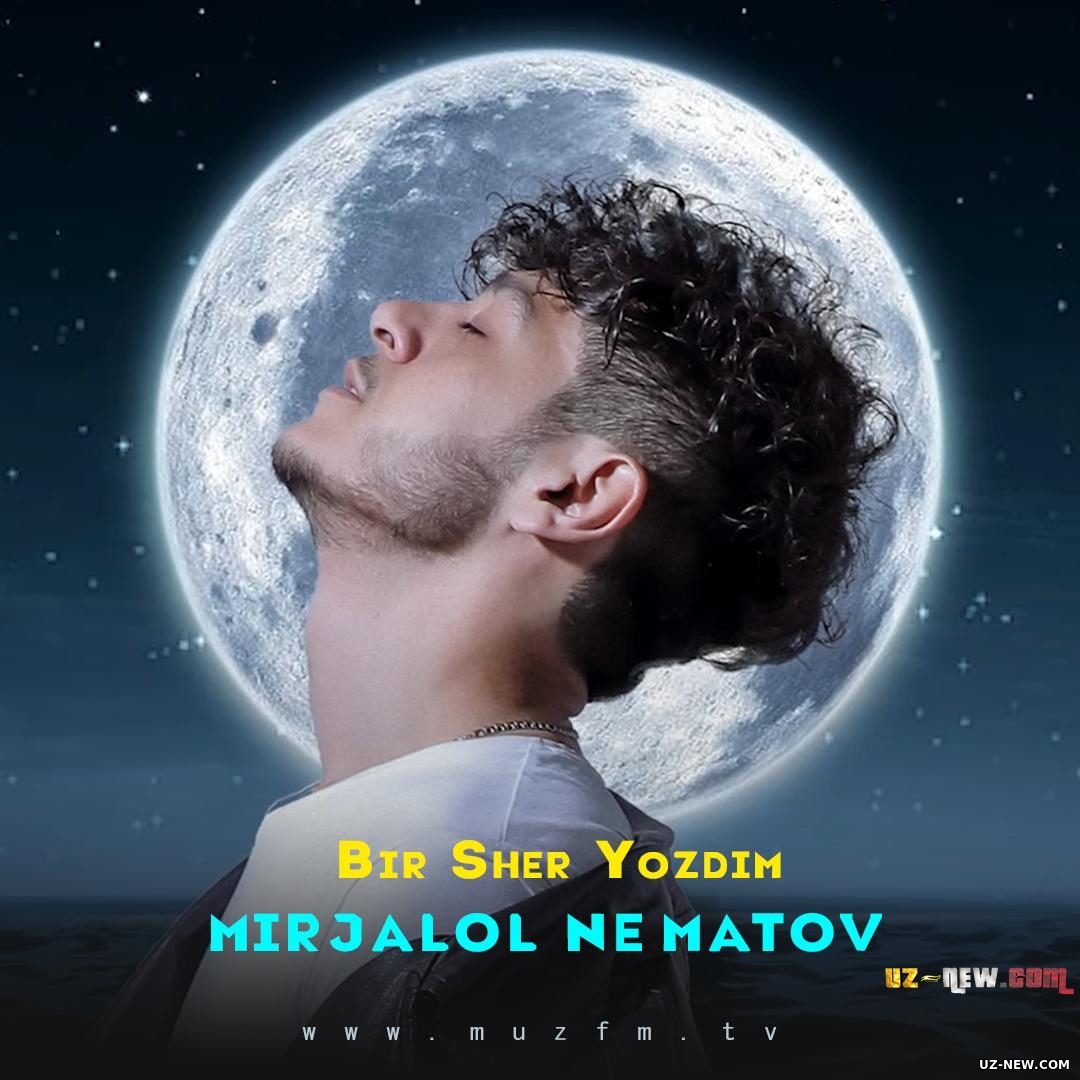 Mirjalol Nematov - Bir sher yozdim