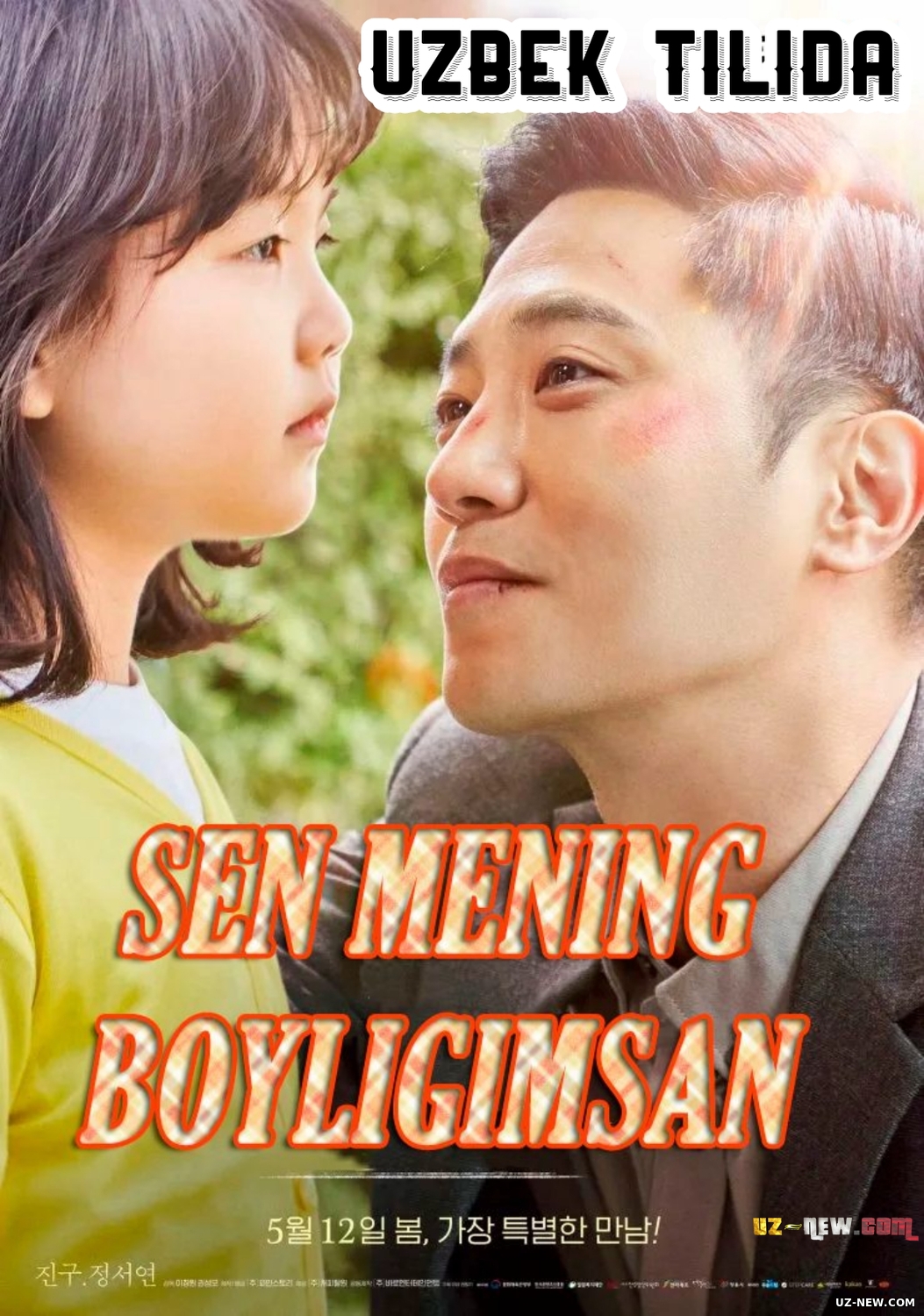 Sen mening boyligimsan / Sen mening xazinamsan (2022) Koreya filmi Uzbek tilida