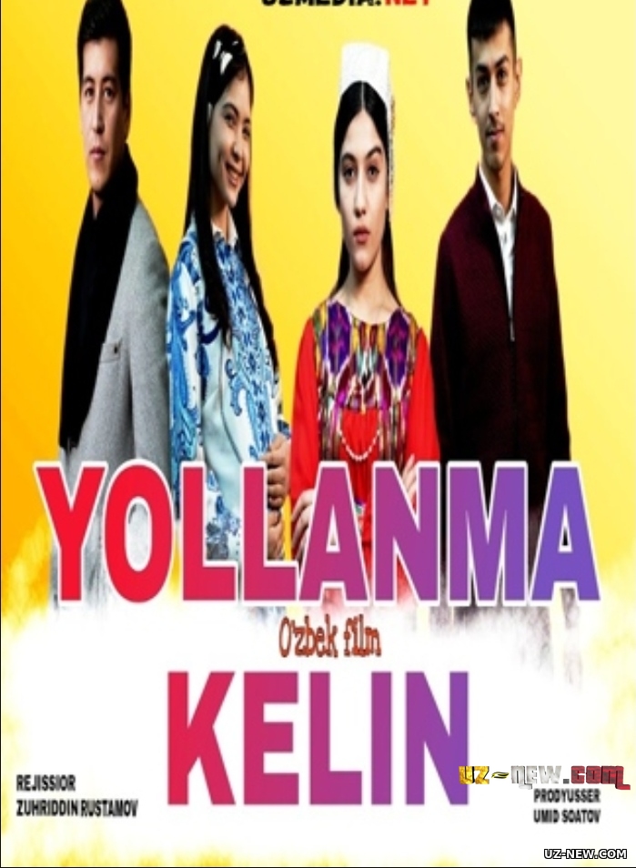 Yollanma Kеlin (Uzbek kino) Ёлланма Келин (Узбек кино)